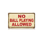 No Ball Playing 14 x 8