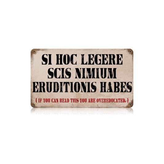 Over Educated Vintage Style Metal Sign 14 x 8