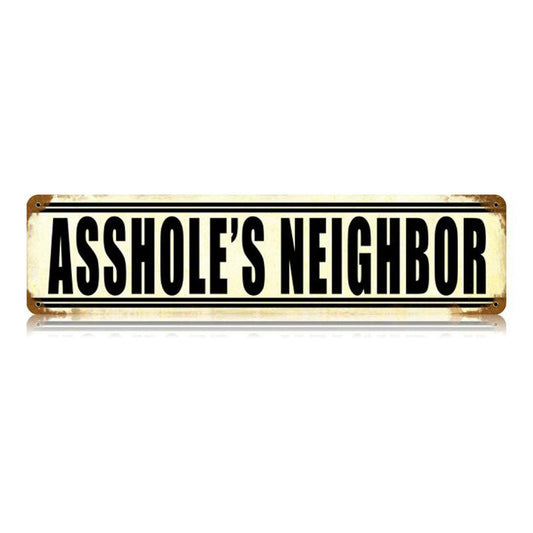 Asshole'S Neighbor Vintage Style Metal Sign 20 X 5