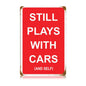 Plays With Cars And Self 12 x 18