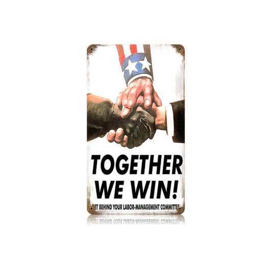 Together We Win Vintage Style Metal Sign 8 x 14