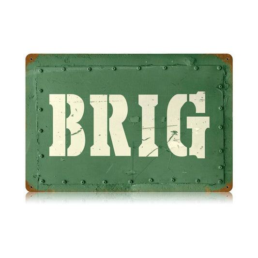 Brig Vintage Style Metal Sign 18 X 12