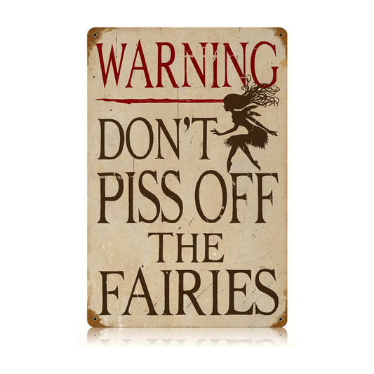 Piss Off Fairies Vintage Style Metal Sign 12 x 18
