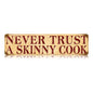 Skinny Cook 20 X 5
