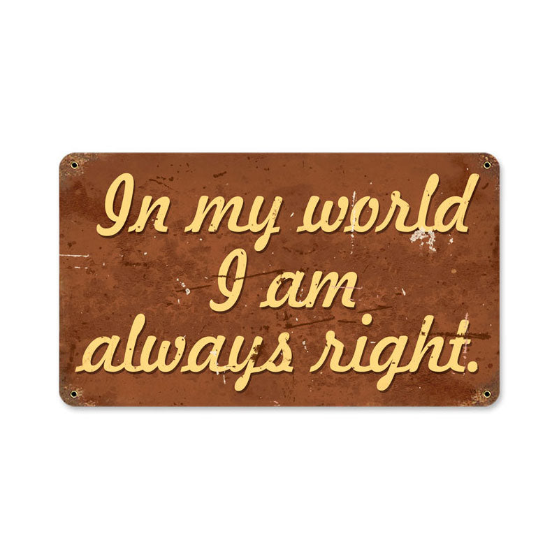 Always Right 14 x 8