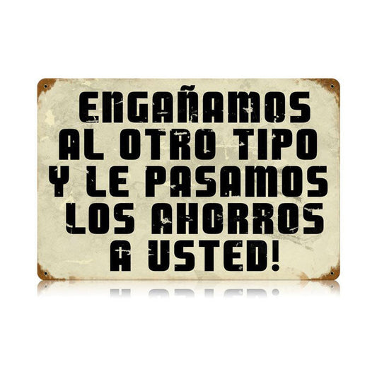Enganamos Vintage Style Metal Sign 12 x 18