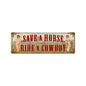 Save A Horse 8 x 24