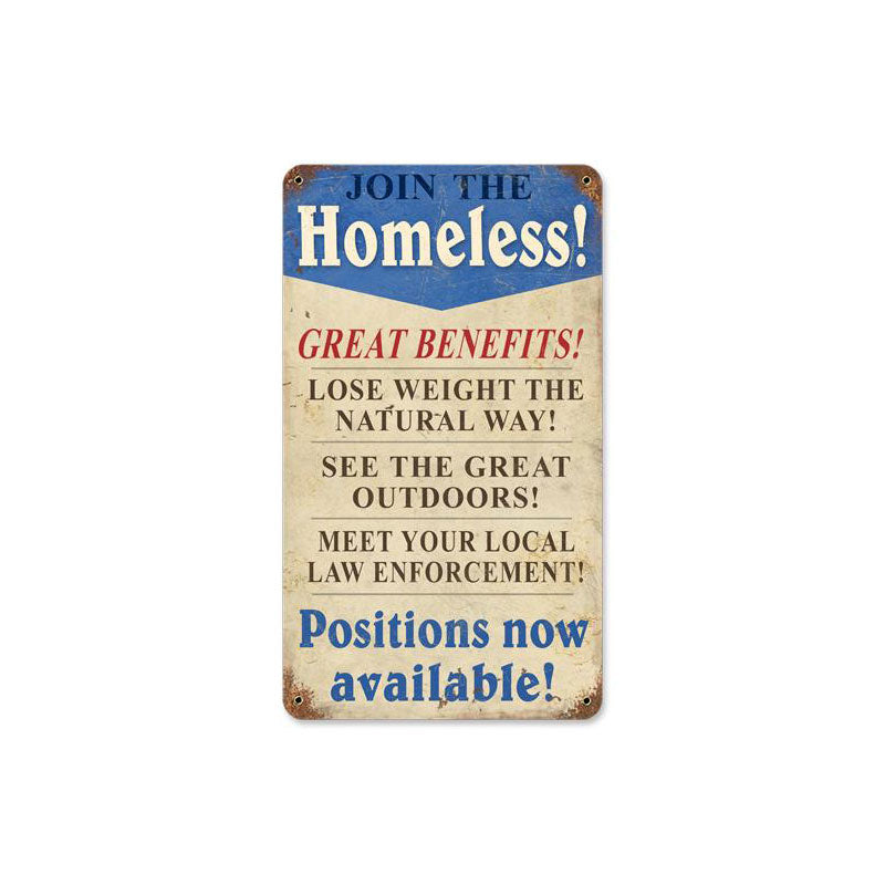 Join The Homeless 8 x 14