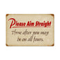 Please Aim Straight 18 x 12
