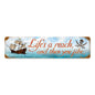 Life'S A Reach Then You Jibe 20 X 5