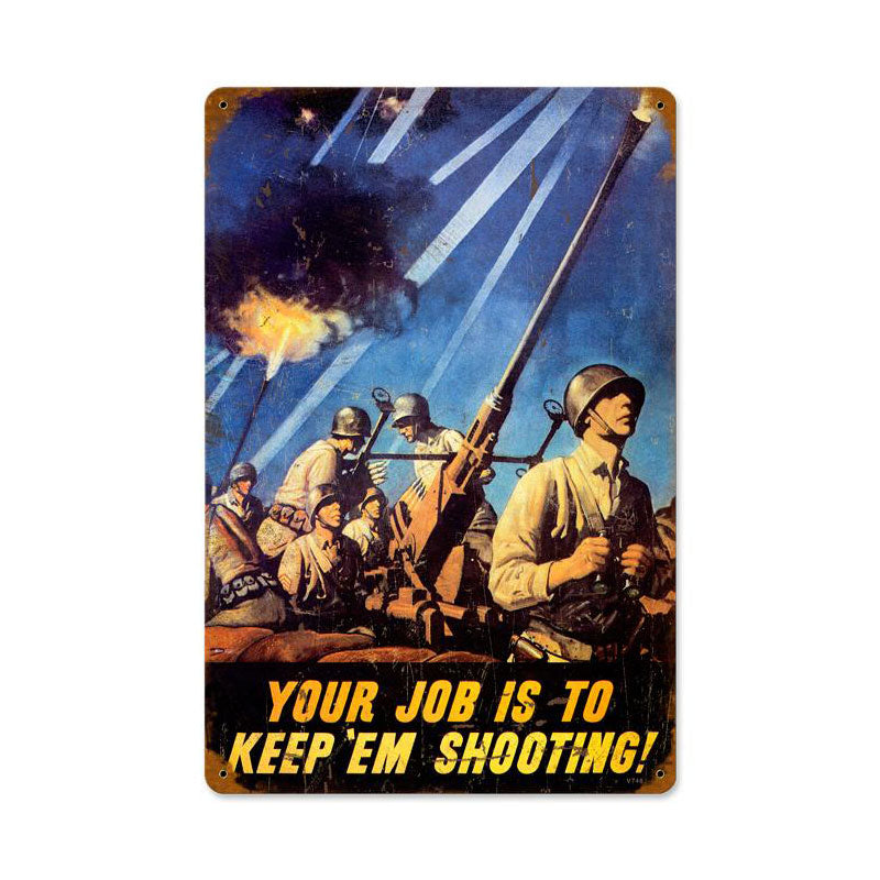 Keep Em Shooting 12 x 18