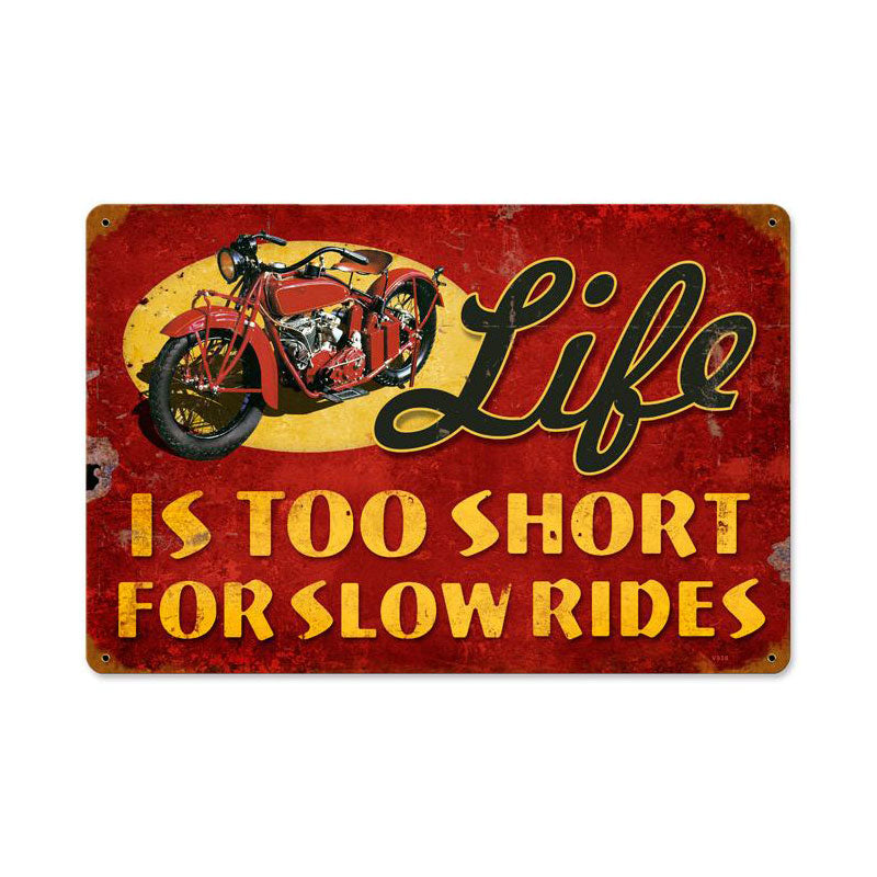 Life Is Too Short 18 x 12