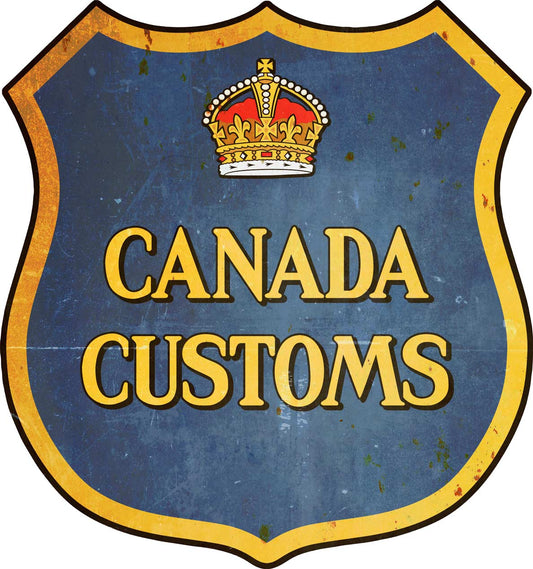 Canada Customs Vintage Style Metal Sign 22 X 24