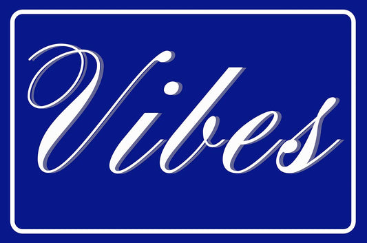 Vibes Vintage Style Metal Sign 18 X 12