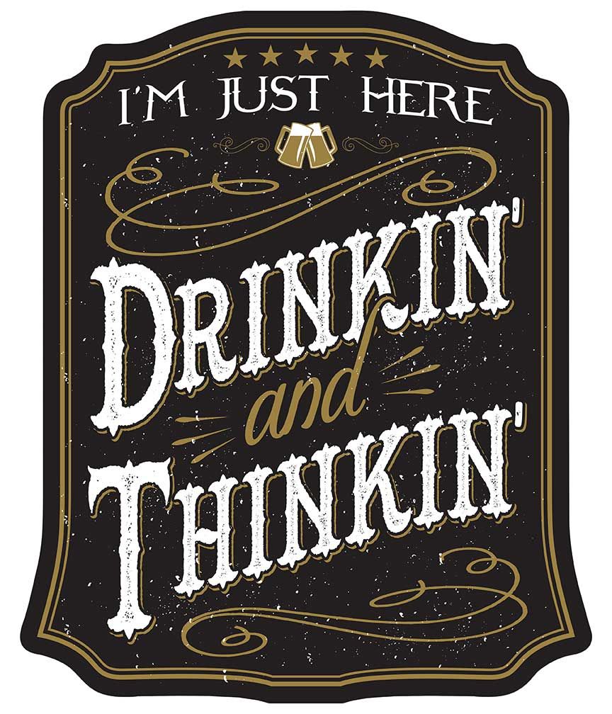 Drinking Thinking 11 X 14