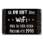 No Wifi Talk 18 x 12