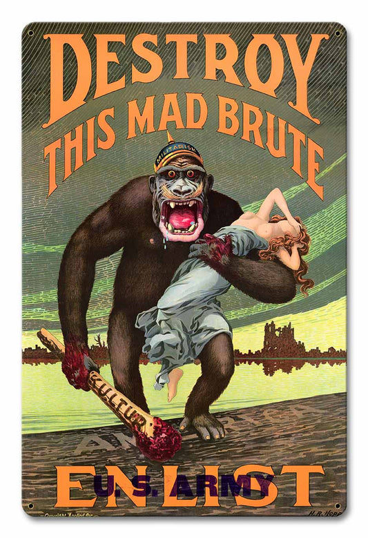 Destroy The Mad Brute Vintage Style Metal Sign 12 x 18