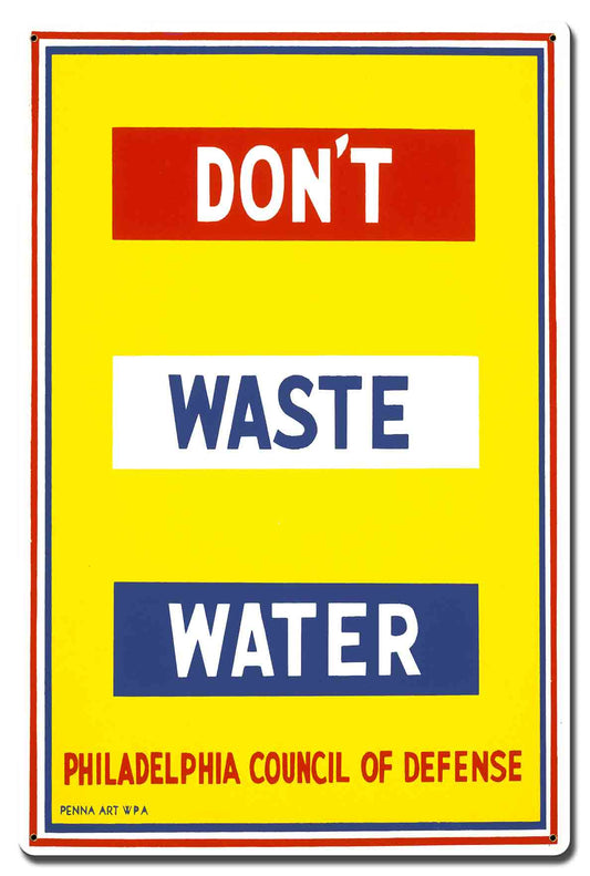 Don'T Waste Water Vintage Style Metal Sign 16 x 24