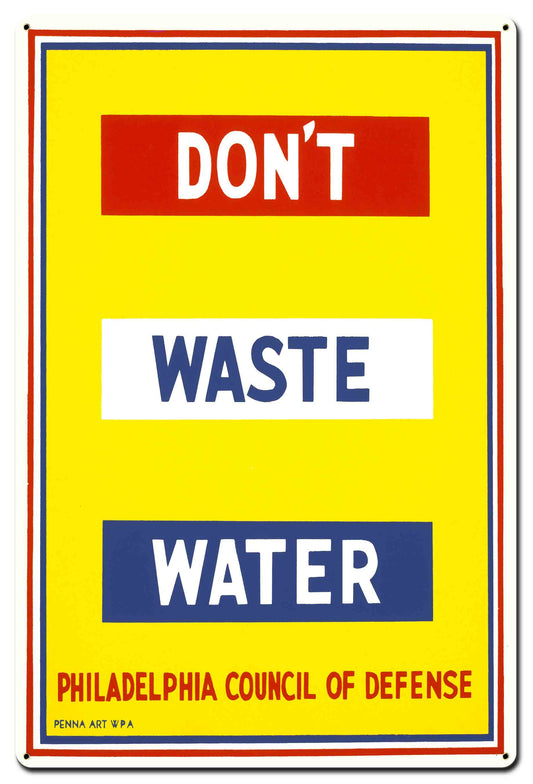 Don'T Waste Water Vintage Style Metal Sign 24 x 36