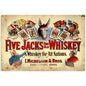 Five Jacks Whiskey 36 x 24