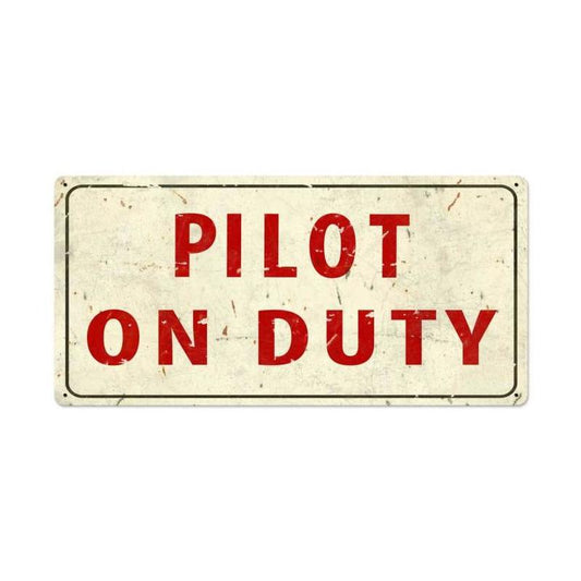 Pilot On Duty Vintage Style Metal Sign 36 x 18
