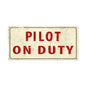 Pilot On Duty 36 x 18