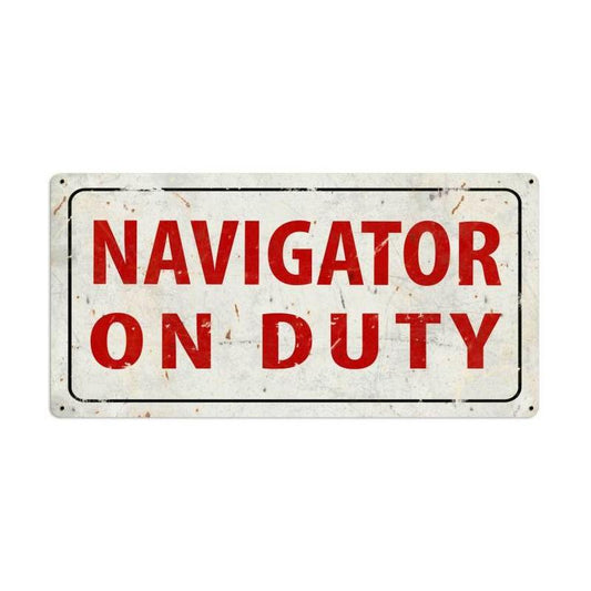 Navigator On Duty Vintage Style Metal Sign 36 x 18