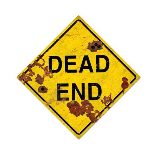 Dead End Vintage Style Metal Sign 28 x 28